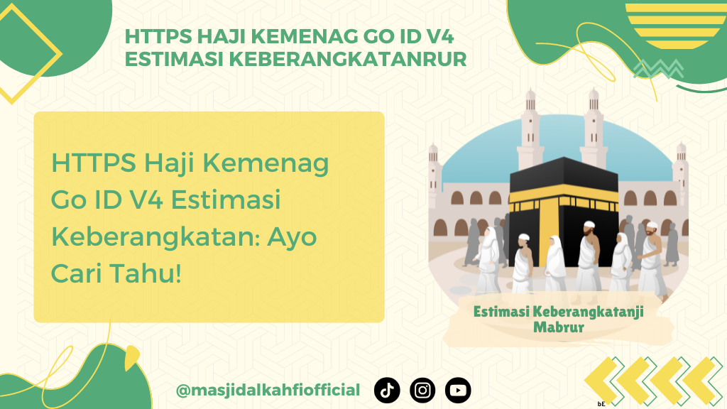 HTTPS Haji Kemenag Go ID V4 Estimasi Keberangkatan