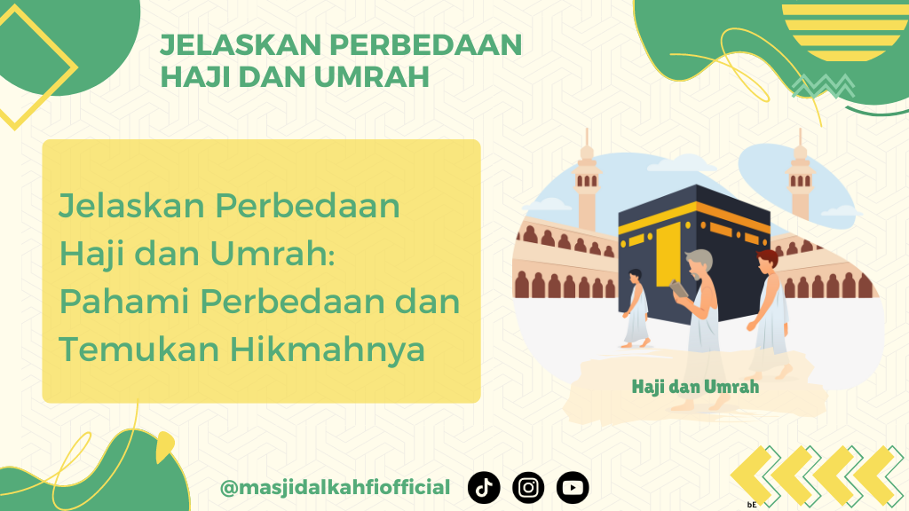 Jelaskan Perbedaan Haji dan Umrah