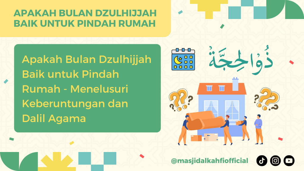 Apakah Bulan Dzulhijjah Baik untuk Pindah Rumah