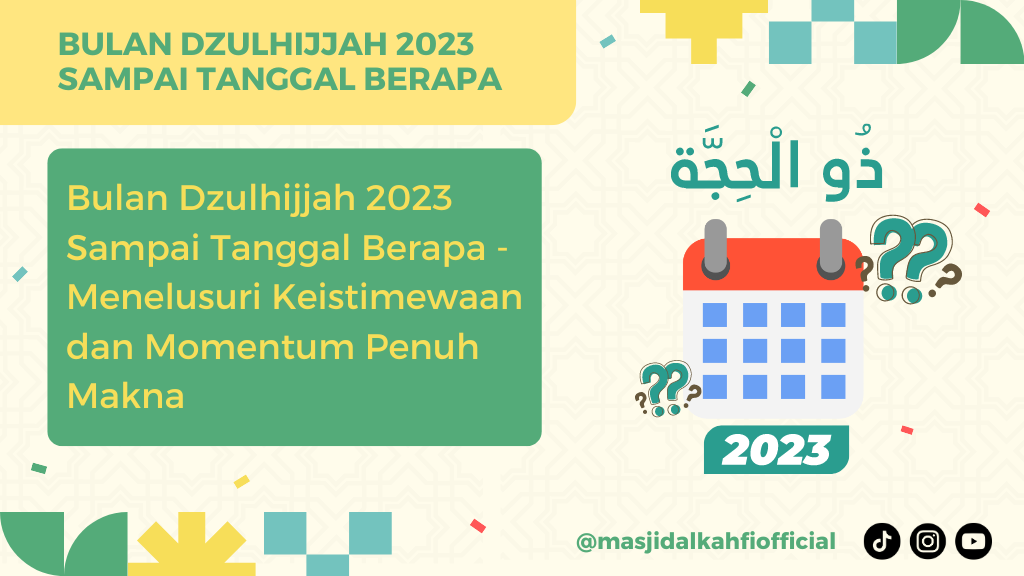 Bulan Dzulhijjah 2023 Sampai Tanggal Berapa