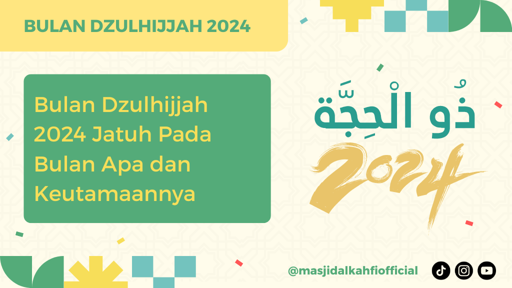 Bulan Dzulhijjah 2024 Jatuh Pada