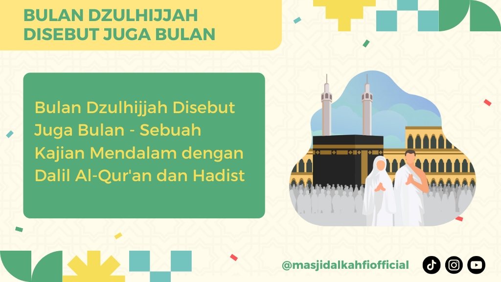 Bulan Dzulhijjah Disebut Juga Bulan