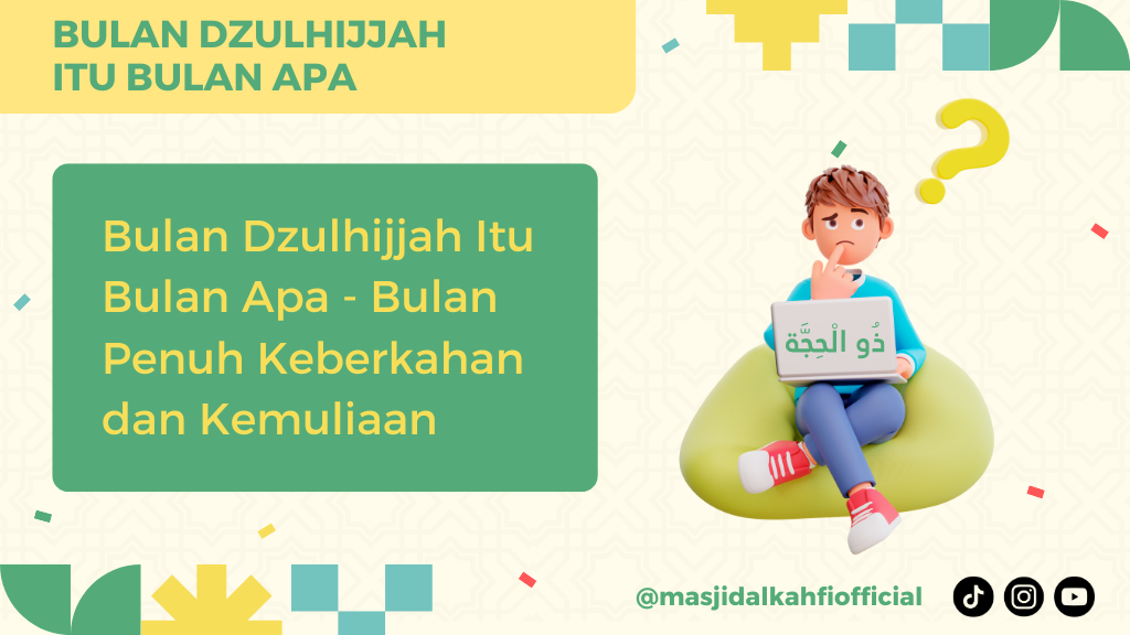 Bulan Dzulhijjah Itu Bulan Apa