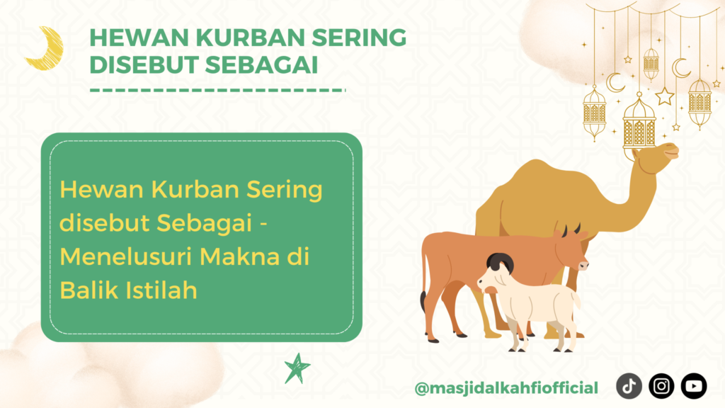 Hewan Kurban Sering Disebut Sebagai