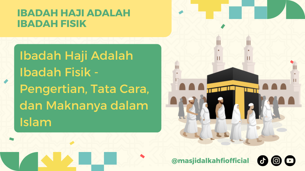 Ibadah Haji Adalah Ibadah Fisik