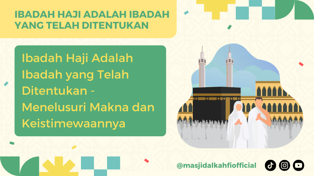 Ibadah Haji Adalah Ibadah yang Telah Ditentukan