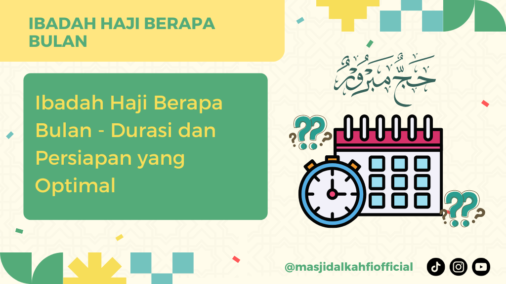 Ibadah Haji Berapa Bulan