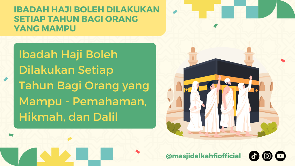 Ibadah Haji Boleh Dilakukan Setiap Tahun Bagi Orang yang Mampu