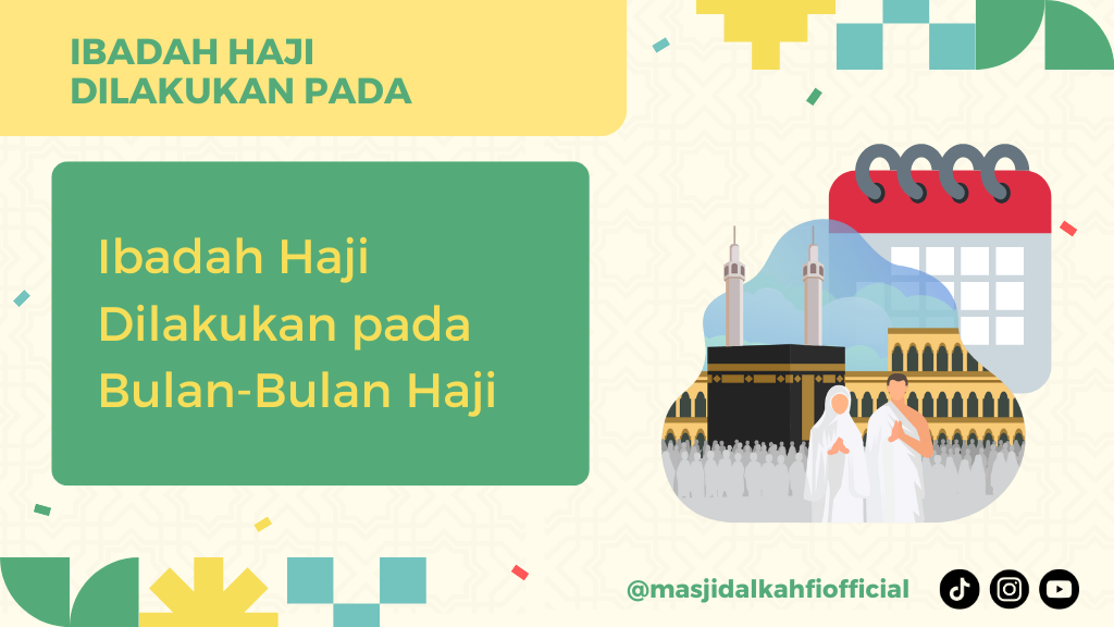 Ibadah Haji Dilakukan pada Bulan-Bulan Haji