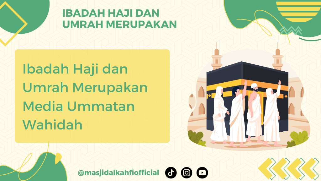 Ibadah Haji dan Umrah Merupakan