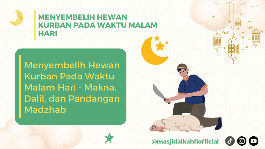 Menyembelih Hewan Kurban Pada Waktu Malam Hari