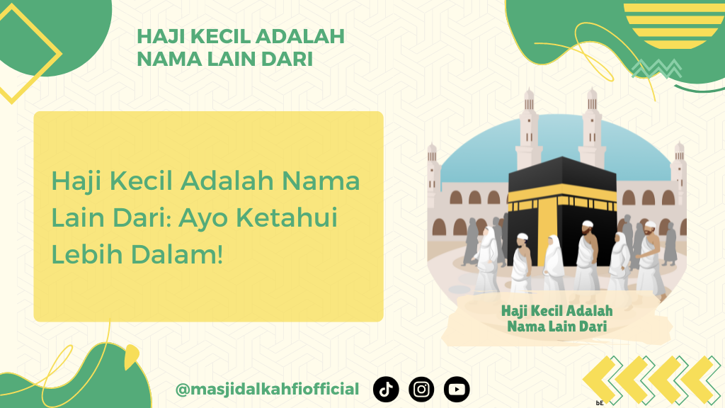 Haji Kecil Adalah Nama Lain Dari