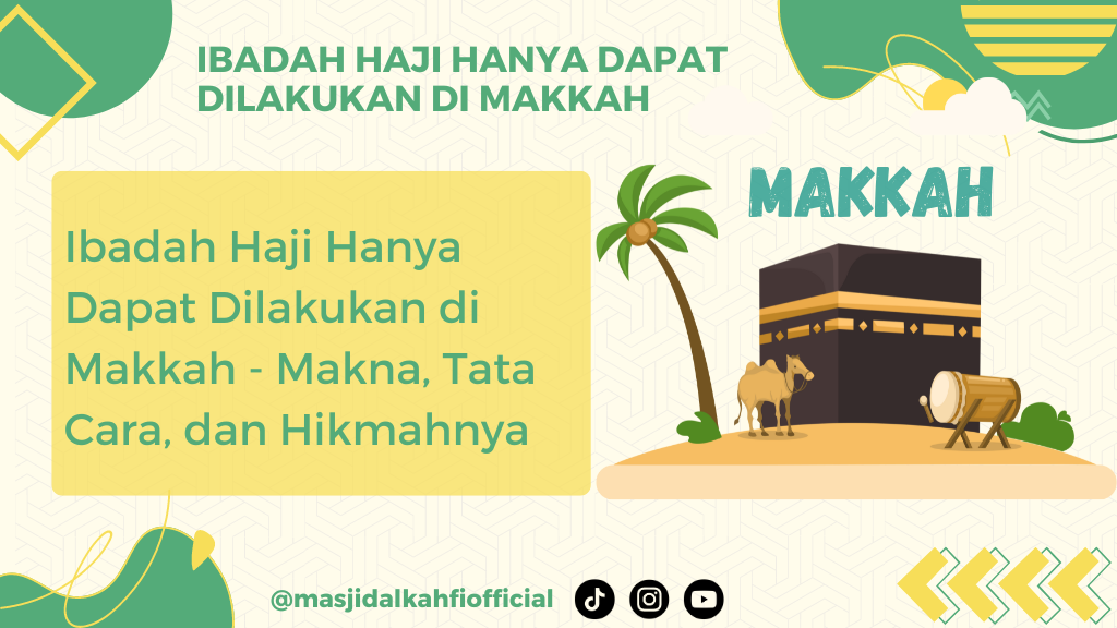 Ibadah Haji Hanya Dapat Dilakukan di Makkah