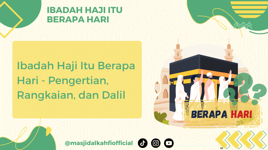 Ibadah Haji Itu Berapa Hari