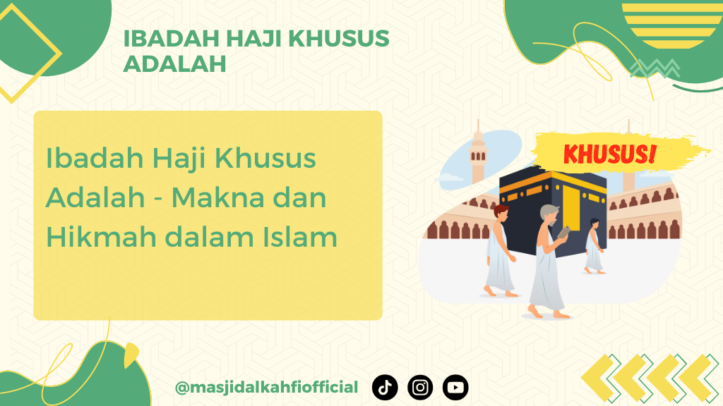 Ibadah Haji Khusus Adalah