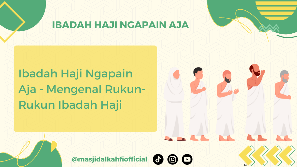 Ibadah Haji Ngapain Aja