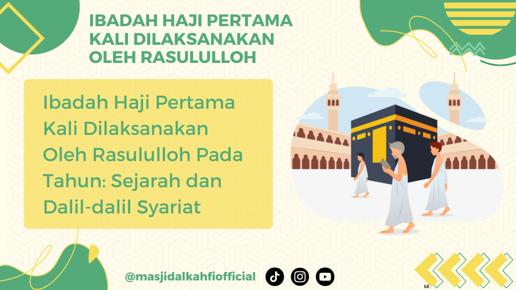 Ibadah Haji Pertama Kali Dilaksanakan Oleh Rasululloh