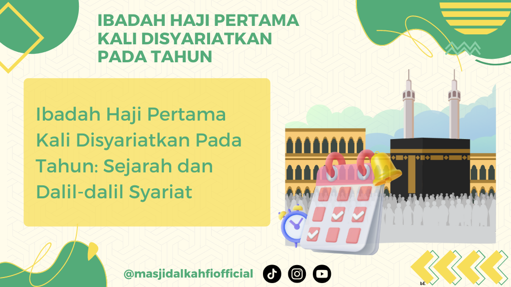 Ibadah Haji Pertama Kali Disyariatkan Pada Tahun