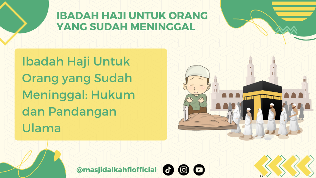 Ibadah Haji Untuk Orang yang Sudah Meninggal