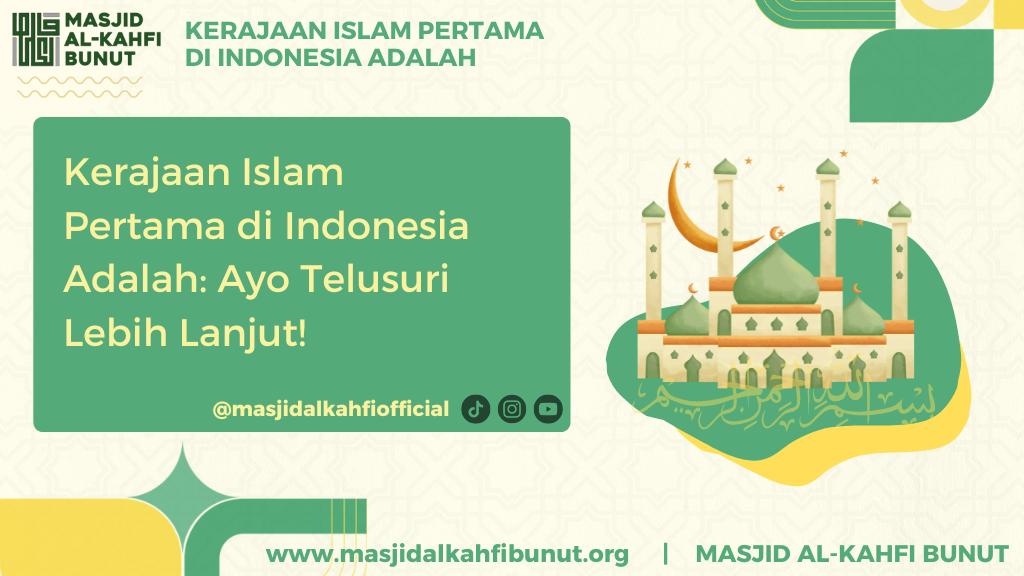 Kerajaan Islam Pertama di Indonesia Adalah: Ayo Telusuri Lebih Lanjut!