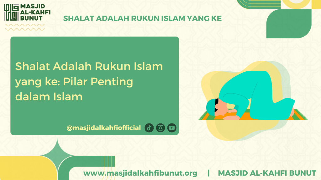 Shalat Adalah Rukun Islam yang ke