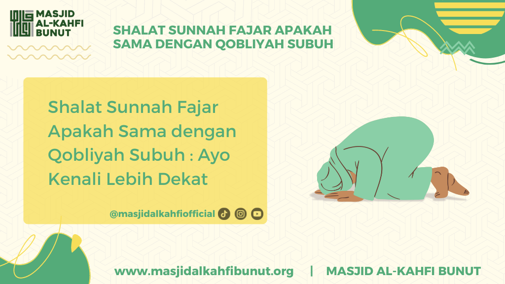 Shalat sunnah fajar apakah sama dengan qobliyah subuh