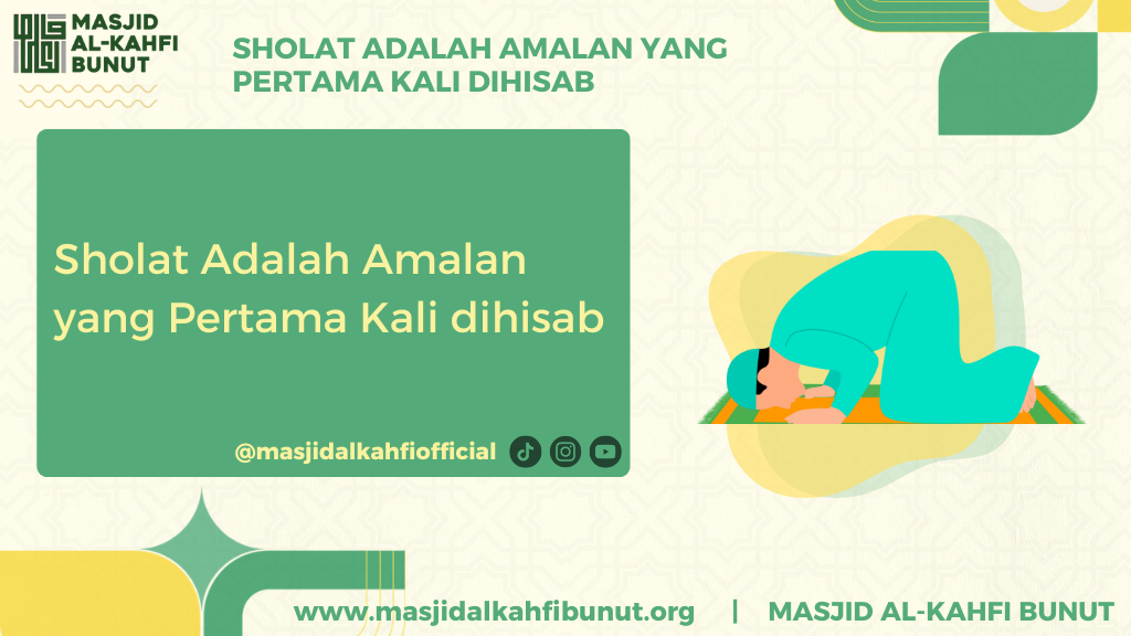 Sholat Adalah Amalan yang Pertama Kali dihisab