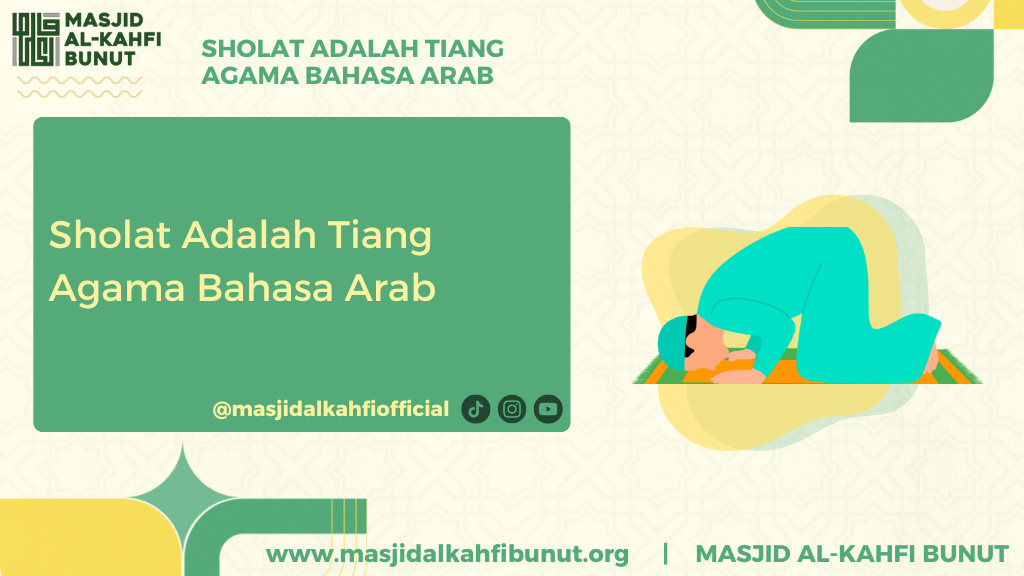 Sholat Adalah Tiang Agama Bahasa Arab