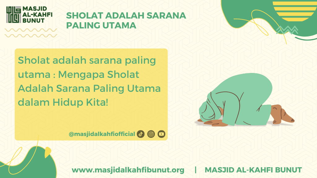 Sholat adalah sarana paling utama