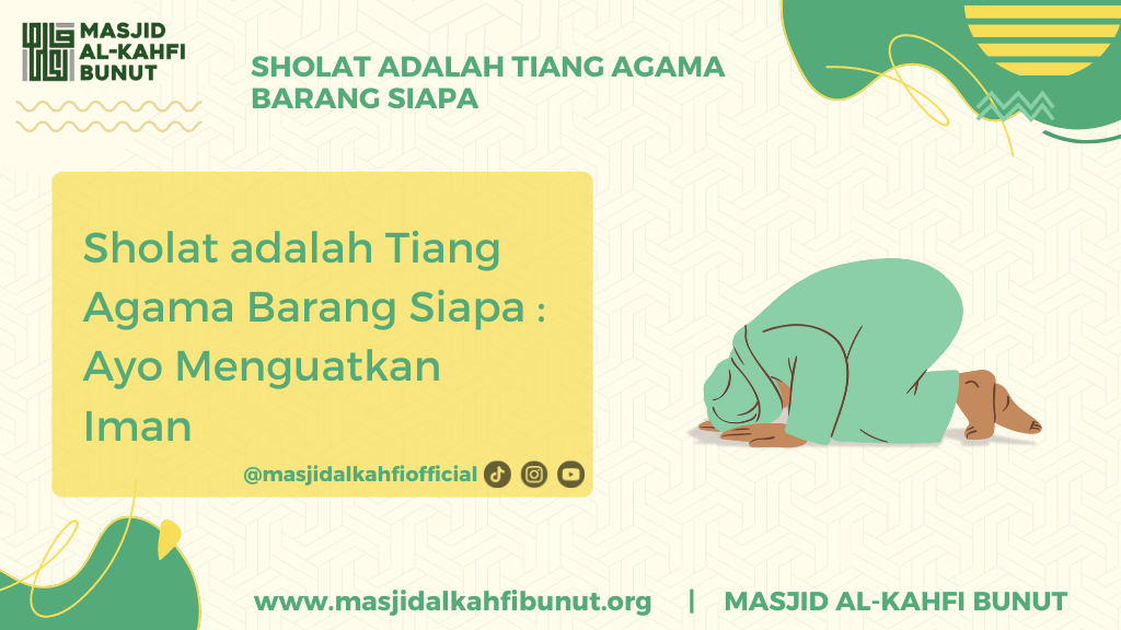 Sholat adalah tiang agama barang siapa