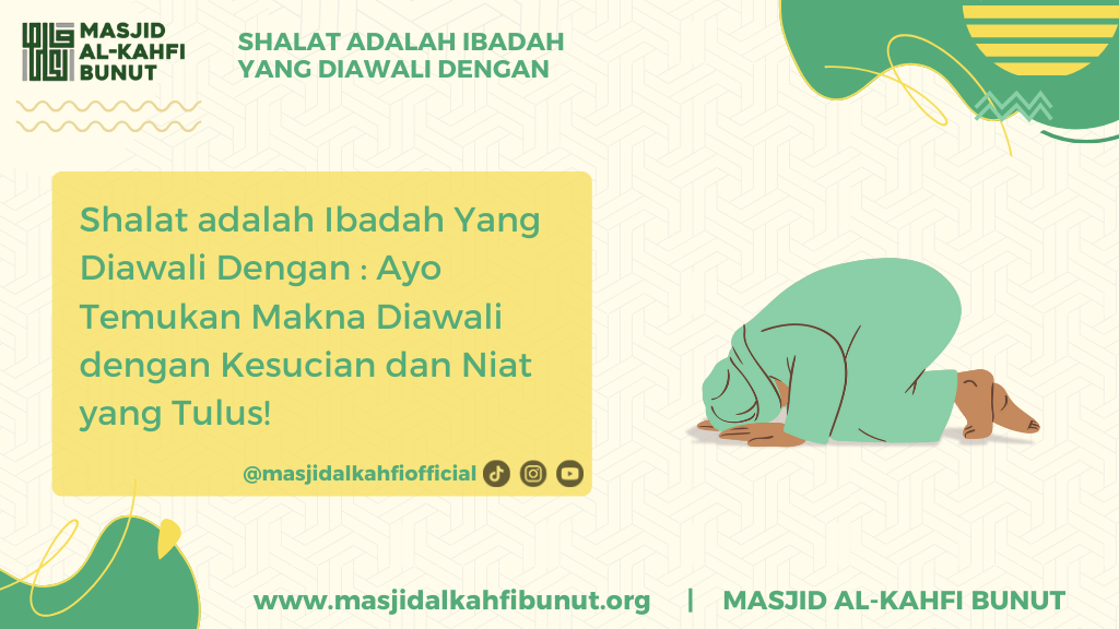 shalat adalah ibadah yang diawali dengan