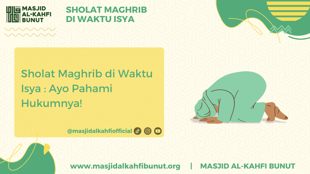 sholat maghrib di waktu isya