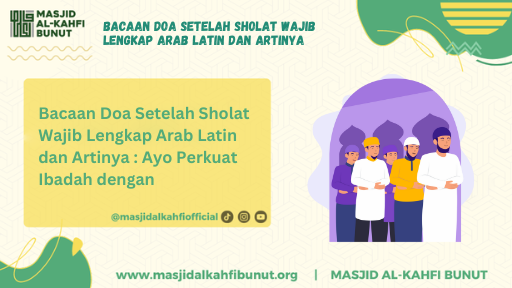 bacaan doa setelah sholat wajib lengkap arab latin dan artinya 1